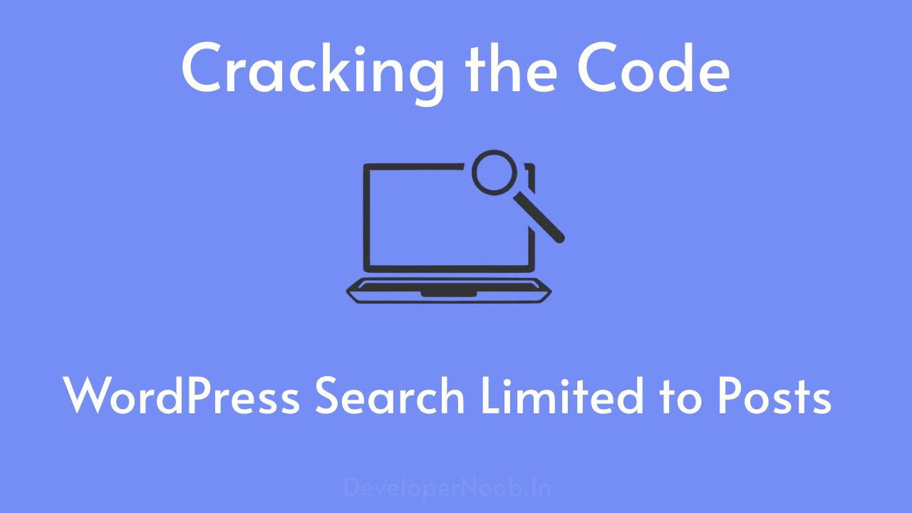 Cracking the Code - WordPress Search Limited to Posts